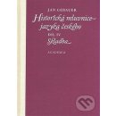 Historická mluvnice jazyka českého Díl IV. Skladba - Gebauer Jan