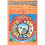 Malá encyklopedie tibetského náboženství a mytologie - Kolmaš Josef – Hledejceny.cz