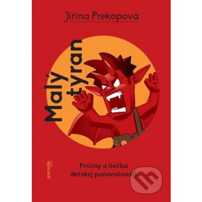 Malý tyran - Jiřina Prekopová – Hledejceny.cz