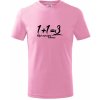Dětské tričko 1+1=3 když nepoužiješ ochranu Tričko dětské bavlněné Růžová