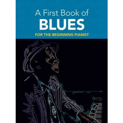 A First Book Of Blues For the Beginning Pianist noty pro klavír 833594 – Zboží Dáma