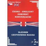 Česko – anglický odborný konverzační slovník cestovního ruchu – Hledejceny.cz