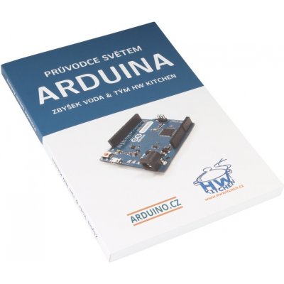 Průvodce světem Arduina 2 vydání