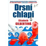 Drsní chlapi Elizabeth Gilbertová – Hledejceny.cz