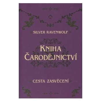 Kniha čarodějnictví - Wolf Raven Silver