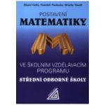 Postavení Matematiky ve školním vzdělávacím programu SOŠ - Fuchs Eduard – Hledejceny.cz