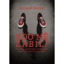 Kdo mě zabil? - Bernard Werber