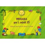 Prvouka pro 1. ročník ZŠ - Zábavné procvičování doma i ve škole - Patricia Sýsová, Andrea Havlínová, Miroslav Růžek – Hledejceny.cz