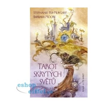 Tarot skrytých světů. Kniha a 78 karet - Barbara Moore, Stephanie Pui-Mun Law