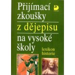Přijímací zkoušky z dějepisu na VŠ – Hledejceny.cz