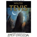 Zpěv drozda - Tevis Walter S.