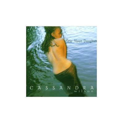 Wilson Cassandra - New Moon Daughter [CD]