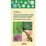 Ochrana okrasných rostlin před chorobami a škůdci - Kapesní příručka pro domov a zahradu - Eva Hrudová, Ivana Šafránková – Zboží Mobilmania