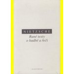 Rané texty o hudbě a řeči Friedrich Nietzsche – Zbozi.Blesk.cz