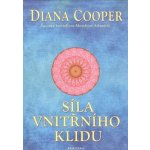 Síla vnitřního klidu - Diana Cooper – Zboží Mobilmania