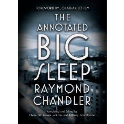 The Annotated Big Sleep - Raymond Chandler