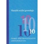 ČO 10-Manuálek sociální gerontologie - Národní centrum ošetřovatelství a nelékařských zdravotnických oborů – Hledejceny.cz