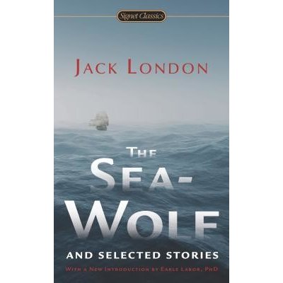 Sea-Wolf and Selected Stories