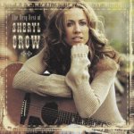 Sheryl Crow - The Very Best Of CD – Hledejceny.cz