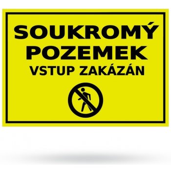 Soukromý pozemek Vstup zakázán - Plastová cedule A5