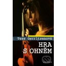 Hra s ohněm - Tess Gerritsenová