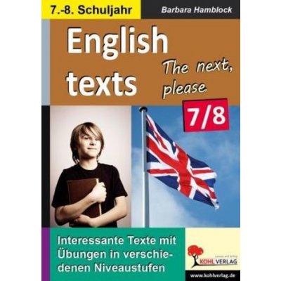 English texts - The next, please. 7.-8. Schuljahr - Hamblock, Barbara