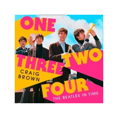 One Two Three Four: The Beatles in Time: Winner of the Baillie