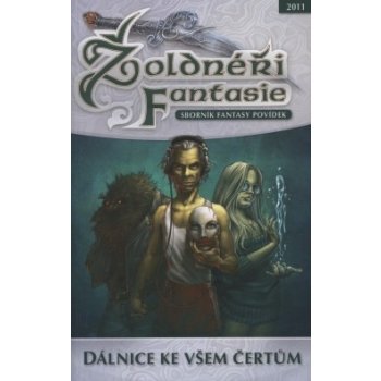 Žoldnéři fantasie - Dálnice ke všem čertům - neuveden