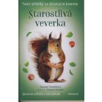 STAROSTLIVÁ VEVERKA NOVÉ PŘÍBĚHY SE ŠŤASTNÝM KONCEM - Pospíšilová Zuzana – Zbozi.Blesk.cz