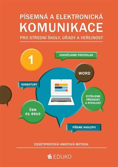 Písemná a elektronická komunikace - desetiprstová hmatová metoda - kolektiv autorů