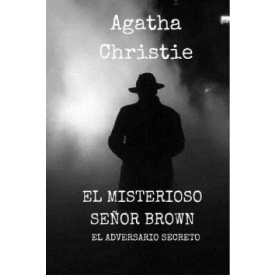 El Misterioso se?or Brown: El Adversario secreto – Hledejceny.cz