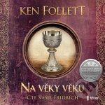 Pilíře země 2 - Na věky věků - Ken Follett – Zboží Mobilmania