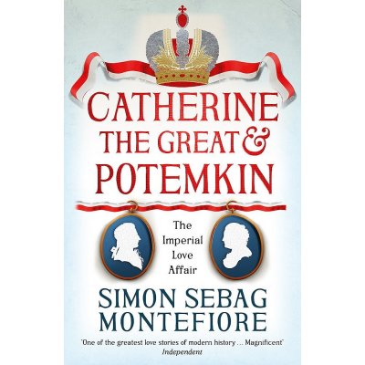 Catherine the Great and Potemkin : The Imperial Love Affair – Montefiore Simon Sebag