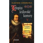 Letopisy královské komory V. - Vlastimil Vondruška – Hledejceny.cz