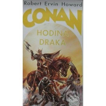 Conan: Hodina draka - Robert Ervin Howard