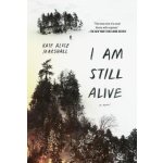 I Am Still Alive – Sleviste.cz