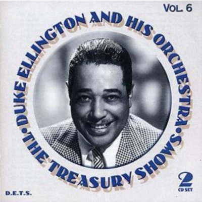 Treasury Shows Vol. 6 - Duke Ellington and His Orchestra CD – Zboží Mobilmania