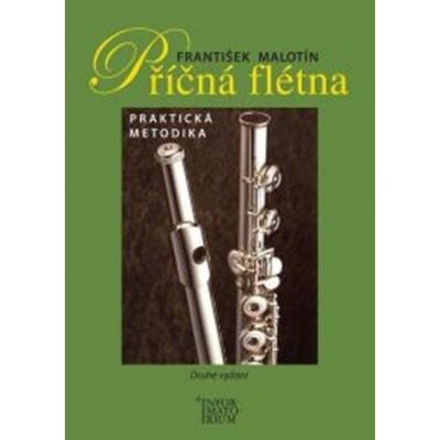 Příčná flétna - Metodická příručka - Malotín František – Zboží Mobilmania