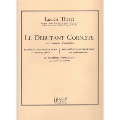Thévet Le Débutant Corniste 120 úvodních cvičení pro začínající hráče na lesní roh – Zboží Mobilmania