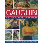 Gauguin His Life and Works in 500 Images – Hledejceny.cz