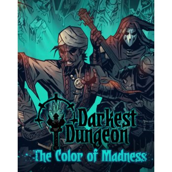 Darkest Dungeon The Color of Madness