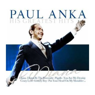 Paul Anka - Diana - paul Anka Sings His Greatest Hits CD