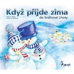 Když přijde zima do Sněhové Lhoty – Hledejceny.cz