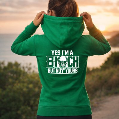 YES I’M A BITCH BADAZZ dámská mikina s potiskem streetwear Středně Zelená – Hledejceny.cz