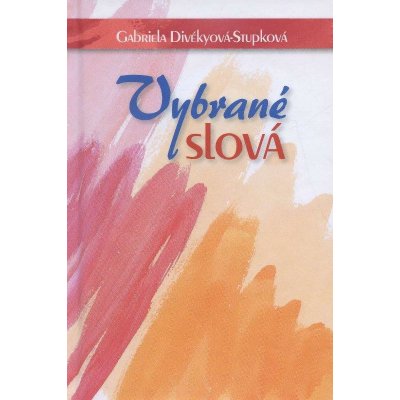 Divékyová-Stupková Gabriela - Vybrané slová – Zboží Mobilmania