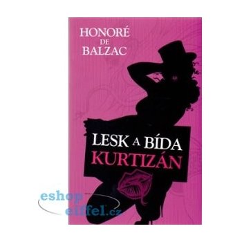 Lesk a Bída Kurtizán - de Balzac Honoré