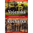 Vojenská kuchařka totiž Kuchařská c. a k. vojska