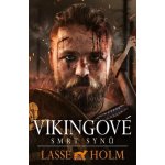 Vikingové - Smrt synů - Lasse Holm – Hledejceny.cz