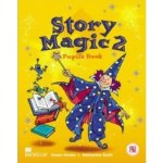 Story Magic 2 Pupil's Book - House S.,Scott K. – Zbozi.Blesk.cz