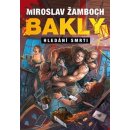 Bakly – Hledání smrti